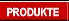 Produkte